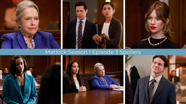 Matlock Season 1 Episode 3 Spoilers