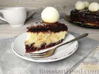 Фото к рецепту: Пирог-торт "Баунти" с кокосовым заварным кремом и шоколадной глазурью