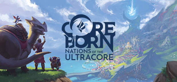 Анонс игры Coreborn: Nations of the Ultracore