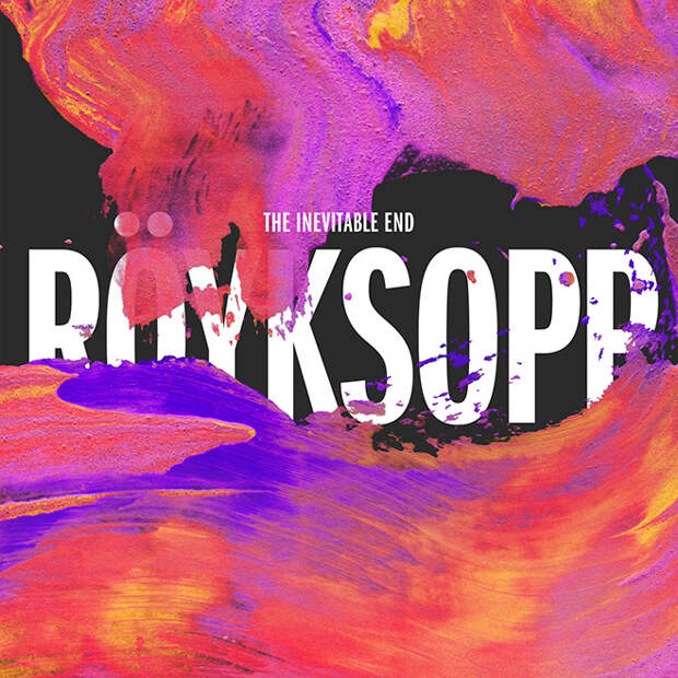 Royksopp, The Inevitable End