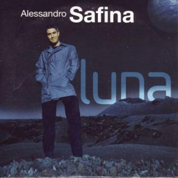 Луна итальянская песня. Alessandro Safina Луна.