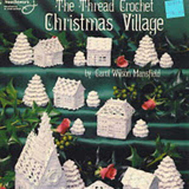 The Thread Crochet Christmas Village (ASN 1069)