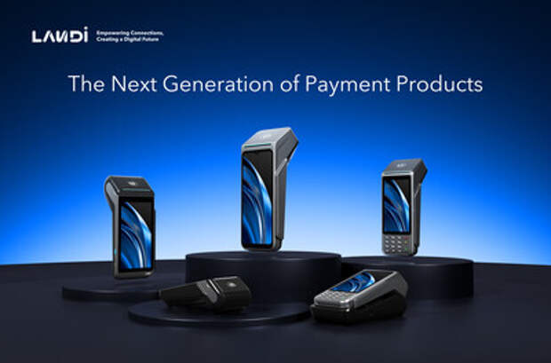Компания LANDI Global отмечает 20-летие инноваций выпуском портфеля платежных решений нового поколения P-Series
