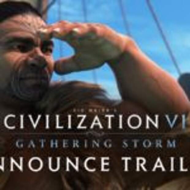 Civilization 6 принесет новую погоду  