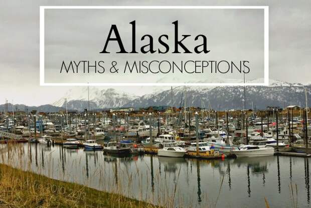 Alaska Myths and Misconceptions | T.O. & fro.jpg