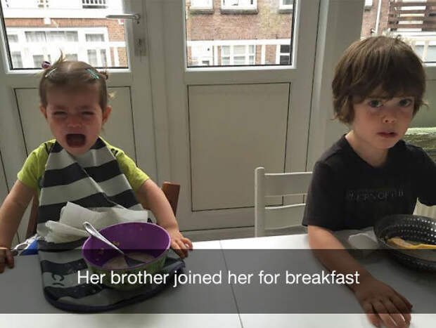 Her brother joined her for breakfast