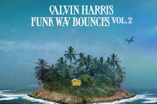 Спустя пять лет: Кельвин Харрис представил вторую часть альбома “Funk Wav Bounces”