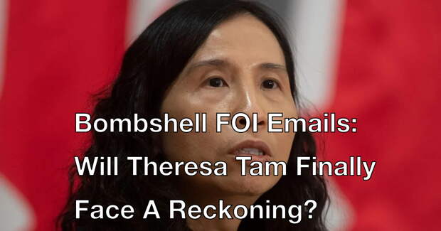 Bombshell FOI Emails: Will Theresa Tam Finally Face a Reckoning? | DonaldBest.CA