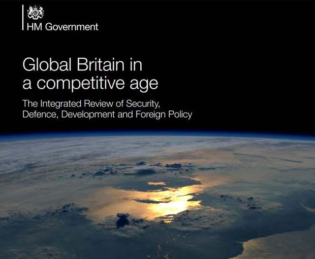 Глобальная Британия: основные тезисы новой внешнеполитической и военной стратегии Лондона