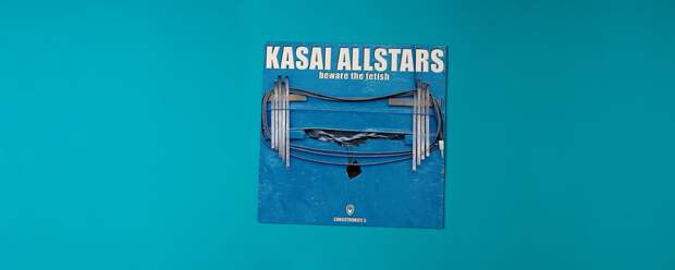 Kasai Allstars «Beware the Fetish»