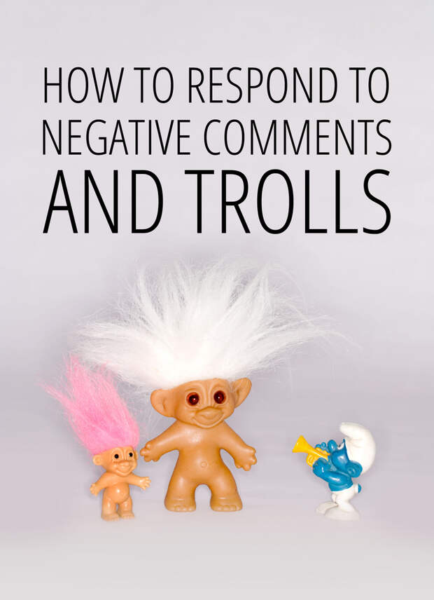 How to Respond to Negative Comments and Trolls #blogging #tips